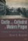 Castle and Cathedral in Modern Prague: Longing for the Sacred in a Skeptical Age