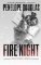Fire Night Fire Night