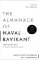 Almanack of Naval Ravikant Almanack of Naval Ravikant