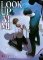 Look Up at Me: Deng Ni Yang Wang (Novel) Vol. 1 Look Up at Me: Deng Ni Yang Wang (Novel) Vol. 1