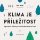 Klima je příležitost Klima je příležitost