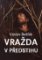 Vražda v předstihu Vražda v předstihu