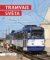 Tramvaje světa, Pozoruhodné tramvajové systémy - tratě i vozidla Tramvaje světa, Pozoruhodné tramvajové systémy - tratě i vozidla