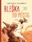 Bleška jde do města Bleška jde do města