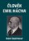 Člověk Emil Hácha Člověk Emil Hácha
