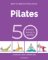 Pilates - 50 tréninkových sestav