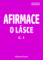 Afirmace o Lásce č. 1