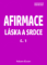 Afirmace Láska a Srdce č. 1