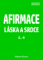 Afirmace Láska a Srdce č. 4 Afirmace Láska a Srdce č. 4