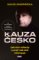Kauza Česko - Jak mizí miliardy a proč náš stát nefunguje Kauza Česko - Jak mizí miliardy a proč náš stát nefunguje