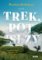 Trek, pot a slzy Trek, pot a slzy