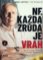 Ne každá zrůda je vrah Ne každá zrůda je vrah