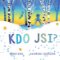 Kdo jsi? Kdo jsi?