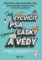 Jak vycvičit psa s pomocí lásky a vědy Jak vycvičit psa s pomocí lásky a vědy