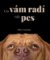 Co vám radí váš pes Co vám radí váš pes