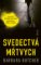 Svedectvá mŕtvych Svedectvá mŕtvych