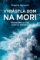 Vyrástla som na mori Vyrástla som na mori