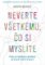 Neverte všetkému, čo si myslíte Neverte všetkému, čo si myslíte