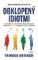 Obklopený idiotmi Obklopený idiotmi