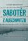 Sabotér z Auschwitzu Sabotér z Auschwitzu