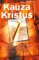 Kauza Kristus Kauza Kristus