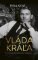 Vláda kráľa Vláda kráľa