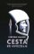 Cesta ku hviezdam Cesta ku hviezdam