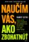 Naučím vás, ako zbohatnúť Naučím vás, ako zbohatnúť