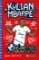 Kylian Mbappé Kylian Mbappé
