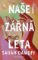 Naše zářná léta Naše zářná léta