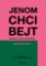 Jenom chci bejt