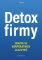 Detox firmy - Zbavte se korporátních zlozvyků Detox firmy - Zbavte se korporátních zlozvyků