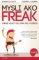 Mysli ako freak Mysli ako freak