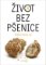 Život bez pšenice Život bez pšenice