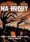 Na hroby Na hroby
