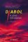 Diabol a jeho pôsobenie Diabol a jeho pôsobenie