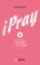 iPray 2: Cezročné obdobie 1. - 8. týždeň iPray 2: Cezročné obdobie 1. - 8. týždeň