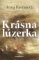 Krásna lúzerka Krásna lúzerka