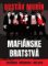 Mafiánske bratstvá Mafiánske bratstvá