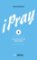 iPray 4: Veľkonočné obdobie iPray 4: Veľkonočné obdobie