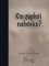 Kto zaplatí nohavice? Kto zaplatí nohavice?