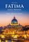 Fatima - celá pravda Fatima - celá pravda