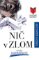 Nič v zlom Nič v zlom