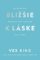 Bližšie k láske Bližšie k láske