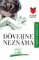 Dôverne neznáma Dôverne neznáma