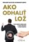 Ako odhaliť lož Ako odhaliť lož
