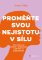 Proměňte svou nejistotu v sílu - Jak překonat strach z hodnocení a přestat se podceňovat Proměňte svou nejistotu v sílu - Jak překonat strach z hodnocení a přestat se podceňovat