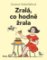 Zralá, co hodně žrala Zralá, co hodně žrala