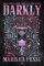 Darkly Darkly