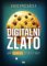 Digitální zlato